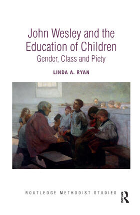 Ryan | John Wesley and the Education of Children | Buch | 978-0-367-89036-0 | sack.de