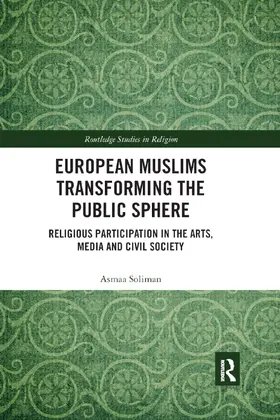 Soliman |  European Muslims Transforming the Public Sphere | Buch |  Sack Fachmedien