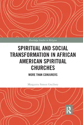 Guillory | Spiritual and Social Transformation in African American Spiritual Churches | Buch | 978-0-367-89108-4 | www.sack.de