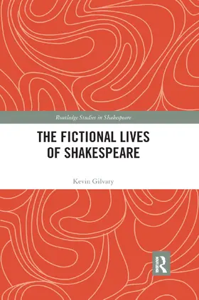 Gilvary |  The Fictional Lives of Shakespeare | Buch |  Sack Fachmedien