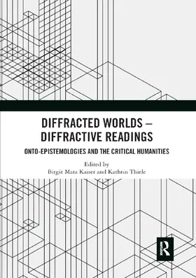 Kaiser / Thiele |  Diffracted Worlds - Diffractive Readings | Buch |  Sack Fachmedien
