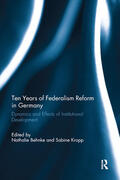 Behnke / Kropp |  Ten Years of Federalism Reform in Germany | Buch |  Sack Fachmedien