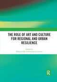 Cooke / Lazzeretti |  The Role of Art and Culture for Regional and Urban Resilience | Buch |  Sack Fachmedien
