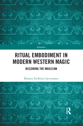Lycourinos |  Ritual Embodiment in Modern Western Magic | Buch |  Sack Fachmedien