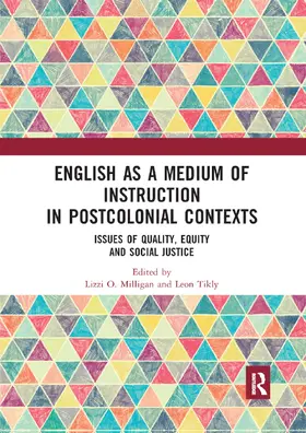 Milligan / Tikly |  English as a Medium of Instruction in Postcolonial Contexts | Buch |  Sack Fachmedien