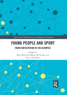Skirstad / Parent / Houlihan |  Young People and Sport | Buch |  Sack Fachmedien