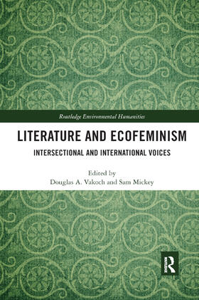 Vakoch / Mickey |  Literature and Ecofeminism | Buch |  Sack Fachmedien