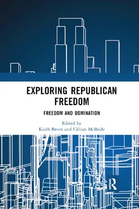 Breen / McBride |  Exploring Republican Freedom | Buch |  Sack Fachmedien