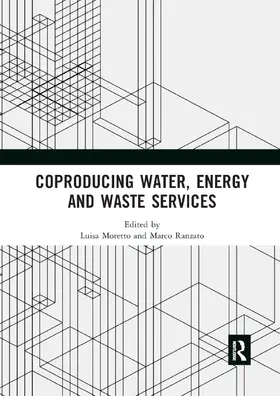 Moretto / Ranzato |  Coproducing Water, Energy and Waste Services | Buch |  Sack Fachmedien
