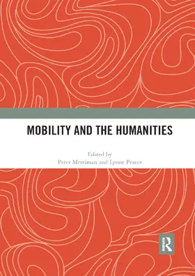 Merriman / Pearce |  Mobility and the Humanities | Buch |  Sack Fachmedien