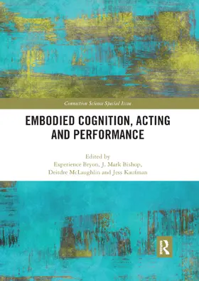 Bryon / Bishop / McLaughlin |  Embodied Cognition, Acting and Performance | Buch |  Sack Fachmedien