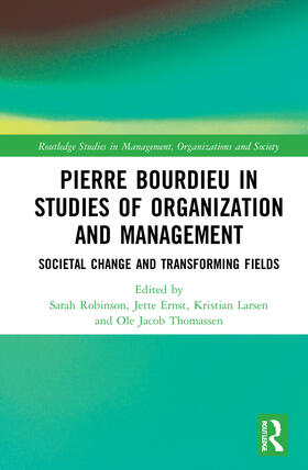 Robinson / Ernst / Larsen | Pierre Bourdieu in Studies of Organization and Management | Buch | 978-0-367-89335-4 | sack.de