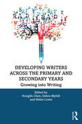 Chen / Myhill / Lewis |  Developing Writers Across the Primary and Secondary Years | Buch |  Sack Fachmedien
