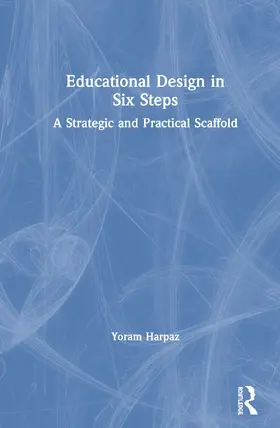 Harpaz |  Educational Design in Six Steps | Buch |  Sack Fachmedien