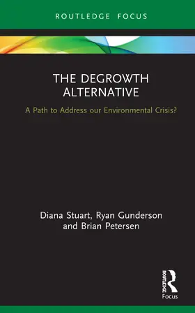 Stuart / Gunderson / Petersen |  The Degrowth Alternative | Buch |  Sack Fachmedien