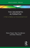 Stuart / Gunderson / Petersen |  The Degrowth Alternative | Buch |  Sack Fachmedien