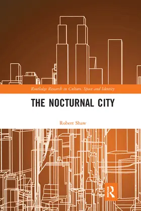 Shaw |  The Nocturnal City | Buch |  Sack Fachmedien