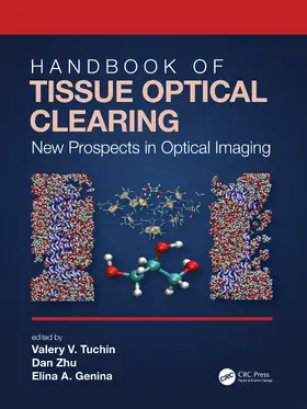 Tuchin / Zhu / Genina |  Handbook of Tissue Optical Clearing | Buch |  Sack Fachmedien
