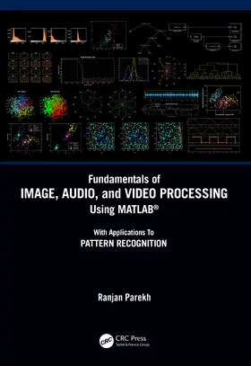 Parekh |  Fundamentals of Image, Audio, and Video Processing Using MATLAB® | Buch |  Sack Fachmedien