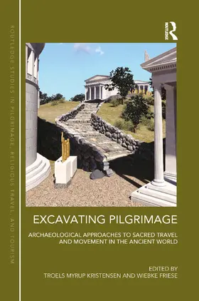 Kristensen / Friese |  Excavating Pilgrimage | Buch |  Sack Fachmedien