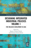 Otsubo / Otchia |  Designing Integrated Industrial Policies Volume I | Buch |  Sack Fachmedien