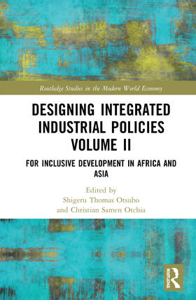 Otsubo / Otchia | Designing Integrated Industrial Policies Volume II | Buch | sack.de