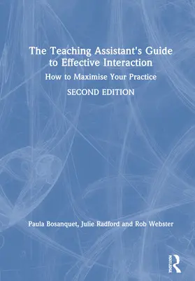 Bosanquet / Radford / Webster | The Teaching Assistant's Guide to Effective Interaction | Buch | 978-0-367-89702-4 | www.sack.de
