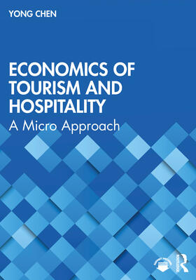 Chen | Economics of Tourism and Hospitality | Buch | 978-0-367-89735-2 | sack.de