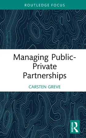 Greve |  Managing Public-Private Partnerships | Buch |  Sack Fachmedien