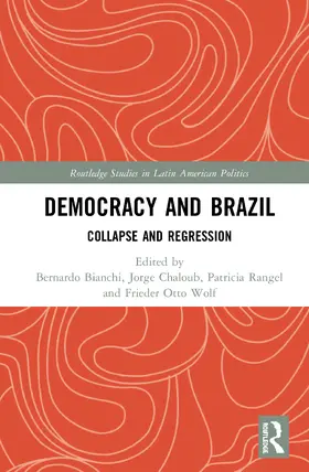 Bianchi / Chaloub / Rangel |  Democracy and Brazil | Buch |  Sack Fachmedien
