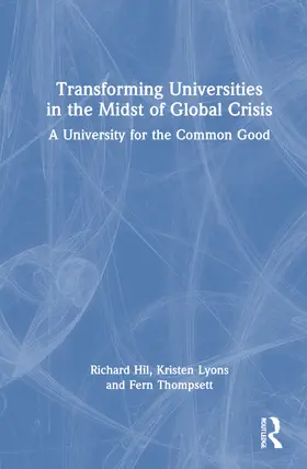 Hil / Lyons / Thompsett |  Transforming Universities in the Midst of Global Crisis | Buch |  Sack Fachmedien