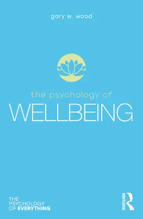 Wood |  The Psychology of Wellbeing | Buch |  Sack Fachmedien