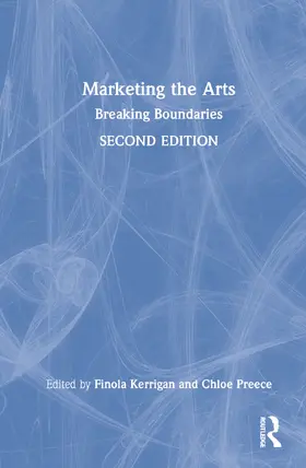 Kerrigan / Preece |  Marketing the Arts | Buch |  Sack Fachmedien