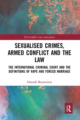 Baumeister |  Sexualised Crimes, Armed Conflict and the Law | Buch |  Sack Fachmedien