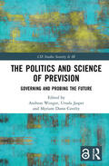 Wenger / Jasper / Dunn Cavelty |  The Politics and Science of Prevision | Buch |  Sack Fachmedien