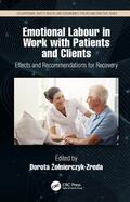 Zolnierczyk-Zreda |  Emotional Labor in Work with Patients and Clients | Buch |  Sack Fachmedien