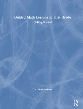 Newton | Guided Math Lessons in First Grade | Buch | 978-0-367-90190-5 | www.sack.de