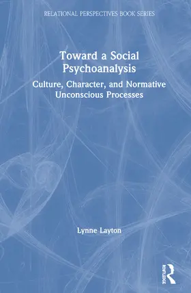 Layton / Leavy-Sperounis | Toward a Social Psychoanalysis | Buch | 978-0-367-90205-6 | www.sack.de