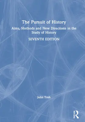 Tosh |  The Pursuit of History | Buch |  Sack Fachmedien