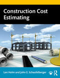 Holm / Schaufelberger |  Construction Cost Estimating | Buch |  Sack Fachmedien