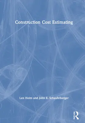 Schaufelberger / Holm |  Construction Cost Estimating | Buch |  Sack Fachmedien