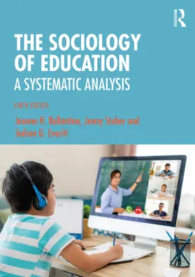 Stuber / Ballantine / Everitt |  The Sociology of Education | Buch |  Sack Fachmedien