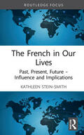 Stein-Smith |  The French in Our Lives | Buch |  Sack Fachmedien
