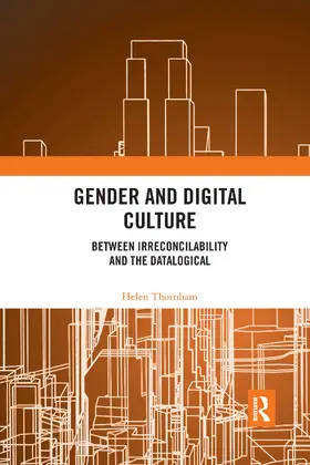 Thornham |  Gender and Digital Culture | Buch |  Sack Fachmedien