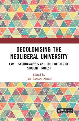 Barnard-Naude | Decolonising the Neoliberal University | Buch | 978-0-367-90372-5 | sack.de