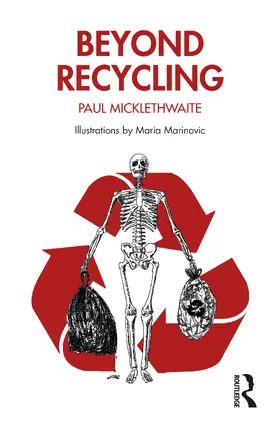 Micklethwaite |  Beyond Recycling | Buch |  Sack Fachmedien