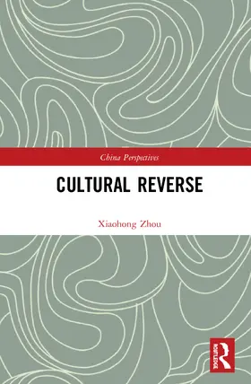 Zhou |  Cultural Reverse | Buch |  Sack Fachmedien