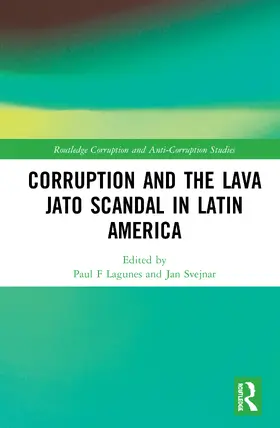 Lagunes / Svejnar | Corruption and the Lava Jato Scandal in Latin America | Buch | 978-0-367-90413-5 | sack.de