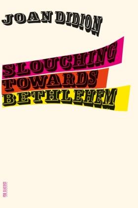 Didion |  Slouching Towards Bethlehem | Buch |  Sack Fachmedien