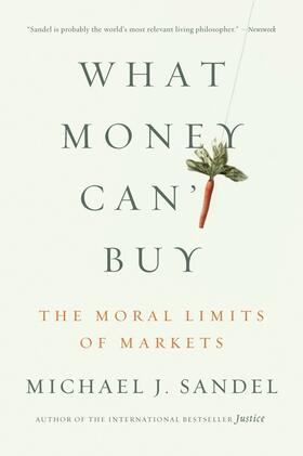 Sandel | What Money Can't Buy | Buch | 978-0-374-53365-6 | www.sack.de